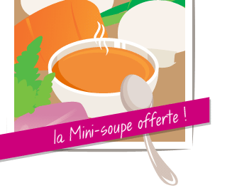 La mini-soupe offerte !