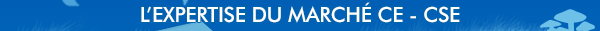 L'expertise du marché CE - CSE