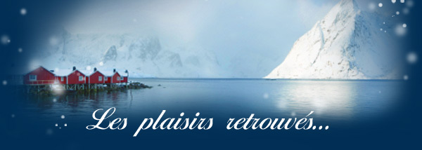 les plaisirs retrouvés